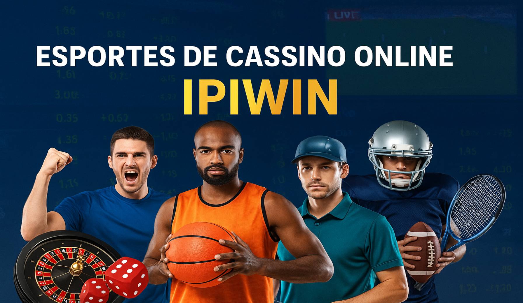 Apostas esportivas no cassino online IPIWIN